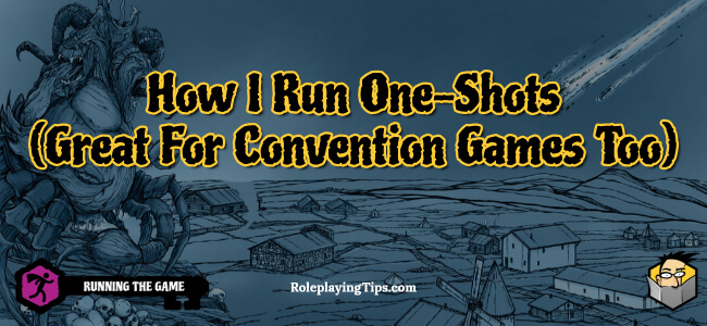 How I Run One-Shots (Great For...
